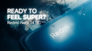 Redmi Note 14 5G Series  Ready to feel Super [upl. by Graner416]