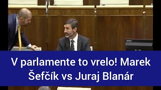 V parlamente to vrelo Marek Šefčík vs Juraj Blanár [upl. by Dnumsed]