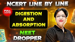 Digestion and Absorption FULL CHAPTER  NCERT Class 11th Zoology  Chapter 4  Yakeen NEET [upl. by Amlez285]