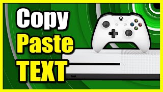 How to Copy and Paste Text on Xbox One Console Easy Tutorial [upl. by Lydie]