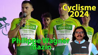 🚴‍♂️Présentation Cyclisme 2024🇧🇪  Philippe Wagner Bazin [upl. by Virnelli]