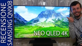 Recensione Samsung QN90B QN94B Neo QLED 4K HDR  Il Top dei Neo QLED si Migliora [upl. by Aynwat441]