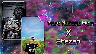 MERE NASEED MEIN X SHEZA  NEW TREND SONG XML FILE  TREND XML CREATOR BY SRARIAN126 [upl. by Idel930]