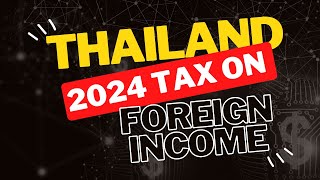 Thailands New Tax Law 2024 Foreign Income thailandexpat thailand nomad [upl. by Ydnys]