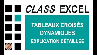 EXCEL  TABLEAUX CROISÉS DYNAMIQUES  EXPLICATION DÉTAILLÉE [upl. by Cello]