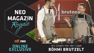 Böhmi brutzelt mit Jürgen von der Lippe Directors Cut  NEO MAGAZIN ROYALE Jan Böhmermann  ZDFneo [upl. by Aihsal]