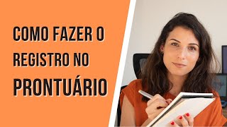 Como fazer o registro do atendimento psicológico no prontuário multiprofissional [upl. by Hurlow775]