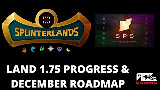 LAND 175 PROGRESS amp DECEMBER ROADMAP SPLINTERLANDS [upl. by Zilber134]