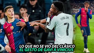 Lo que NO SE VIO del CLÁSICO La BRONCA de VINICIUS y GAVI  REACCIÓN del MADRID a los GOLES BARCA [upl. by Arbua]