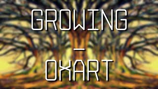 Growing  Oxart [upl. by Jara]