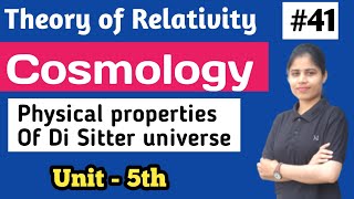 Physical properties of Di Sitter UniverseCosmologyRelativity amp CosmologyTheory of relativity [upl. by Carmena]