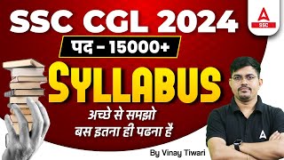 SSC CGL Syllabus 2024  SSC CGL Subject Wise Syllabus and Important Topics  By Vinay Sir [upl. by Aihsemat]