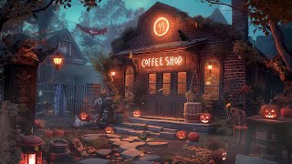 Scary Coffee Shop Halloween Ambience 🧛‍♂️ Muffed Halloween Jazz 👻 Halloween Background Music [upl. by Lonny236]