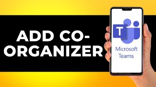How to Add CoOrganizer in Microsoft Teams Step by Step [upl. by Ltney]