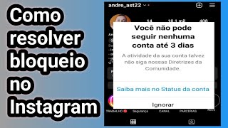 Você não pode seguir nenhuma conta até 3 dias no Instagram  SOLUÇÃO [upl. by Hewett]