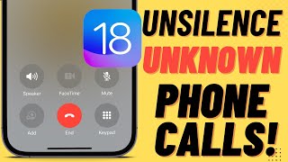 How to Unsilence Unknown Callers on iPhone in iOS 18 [upl. by Adrahs]