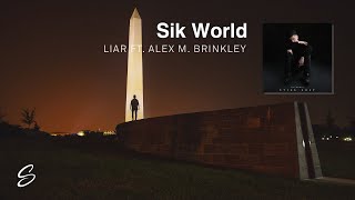 Sik World  Liar feat Alex Marie Brinkley [upl. by Waldack]