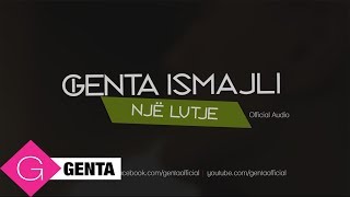 Genta Ismajli  Nje Lutje Audio [upl. by Assille]