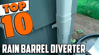 Best Rain Barrel Diverter In 2024  Top 10 Rain Barrel Diverters Review [upl. by Gabrielle]