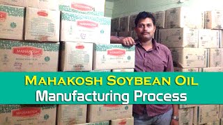 Mahakosh Soybean Oil Manufacturing Process at Indore Madhya Pradesh  PatanjaliRuchisoya [upl. by Mindi]