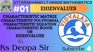 EIGENVALUES of a matrix by Ks Deopa Sir UTTARAKHAND LT grade maths [upl. by Ajroj739]