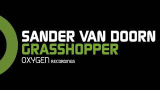 Sander van Doorn  Grasshopper [upl. by Ynamreg67]