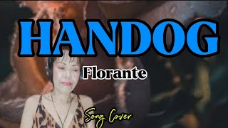 HANDOG Female Version Florante Cover song with Lyrics [upl. by Arvid26]