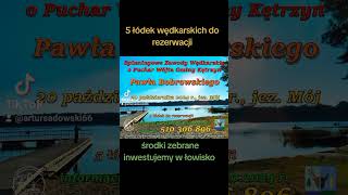 Zapraszamy na Otwarte Spinningowe Zawody Wędkarskie o Puchar Wójta Gminy Kętrzyn Pawła Bobrowskiego [upl. by Akoyn422]