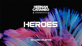 Hernan Cattaneo amp Soundexile  Heroes feat Richard Coleman [upl. by Purvis668]