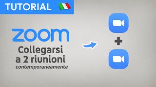 Zoom Tutorial 73 — Collegarsi a 2 riunioni contemporaneamente [upl. by Ajak475]