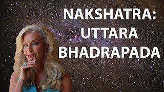 Learn the Secrets of the Nakshatras Uttara Bhadrapada The Wise One [upl. by Aneeh735]