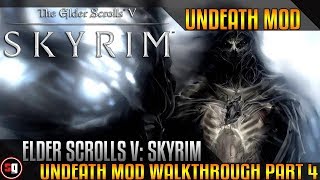 The Elder Scrolls V Skyrim  Undeath Mod Walkthrough Part 4  Books [upl. by Eveivaneg]