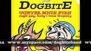 Dogbite  Dzień Świra [upl. by Cosenza]