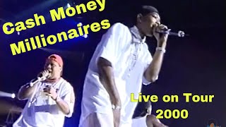 Cash Money Millionaires 2000  Live on Tour EDITED [upl. by Uhej]