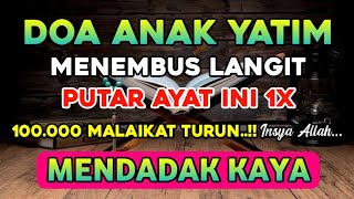 REZEKI DAN USAHAMU AKAN DIMUDAHKAN OLEH ALLAH MELALUI KAROMAHNYA DOA ANAK YATIM [upl. by Miguel]