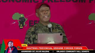 CIC Julius Malema Addresses Gauteng Provincial Ground Forces Forum [upl. by Anirpas]