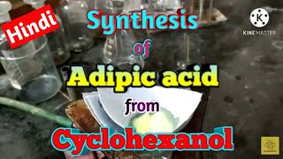 Synthesis of Adipic acid from Cyclohexanol Hindi [upl. by Alicul177]