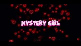 Mystery Girl LYRIC VIDEO [upl. by Miran896]