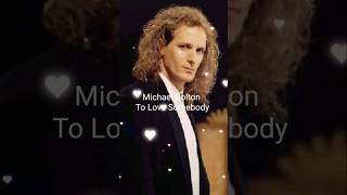 Michael Bolton  To Love Somebody shorts music [upl. by Anileme]