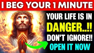 🛑 JESUS SAYS 💌I BEG YOUR 1 MINUTE YOUR LIFE IS IN DANGER godmessage jesusmessage bible [upl. by Riki655]