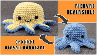 Faire une PIEUVRE REVERSIBLE au crochet  AMIGURUMI 😍 Tuto Pas à Pas 🎨😍 [upl. by Telfore]