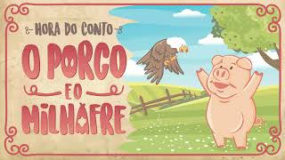 Audiolivro “O Porco e o Milhafre” Hora do Conto  Sines [upl. by Lairret]