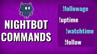 Nightbot einrichten  beliebte Commands watchtime uptime followage I German Tutorial [upl. by Terrej]