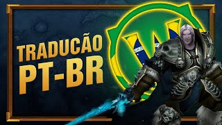 COMO TRADUZIR WORLD OF WARCRAFT WRATH OF THE LICH KING PARA PORTUGUÊS PTBR [upl. by Maguire]