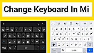 How To Change Keyboard In Xiaomi Redmi Mobile  Keyboard Kaise Change Kare [upl. by Nolra408]