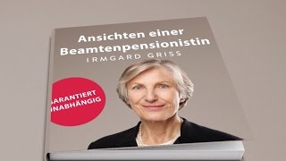 Irmgard Griss Ansichten einer Beamtenpensionistin [upl. by Odelet]