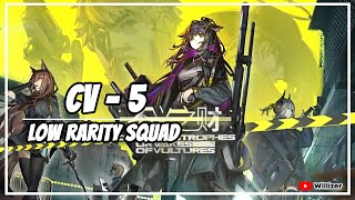 Arknights CV5 Low Rarity Squad [upl. by Ynohtnaed2]