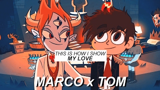 this is how I show my love  Tom  Marco [upl. by Katee]