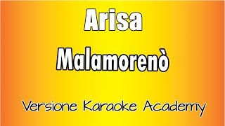 Arisa  Malamorenò Versione Karaoke Academy Italia [upl. by Ezekiel269]