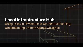 Using Data and Evidence to Win Federal Funding Understanding Uniform Grants Guidance [upl. by Verlie627]